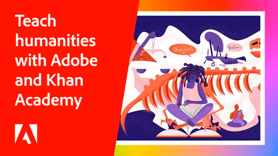 Teach-humanities-with-Adobe-and-Khan-Academy